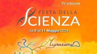 Festa della Scienza XV Edizione  10 Maggio 2024 [upl. by Yllom623]