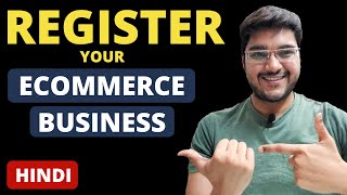 How to Register Ecommerce Business in India  Ecommerce Business Registration 2020  In Hindi [upl. by Ahseetal144]