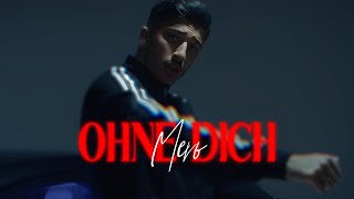 MERO  Ohne Dich Official Video [upl. by Sorodoeht]