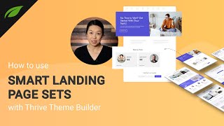 How to Use Smart Landing Page Sets with Thrive Theme Builder [upl. by Olinad]