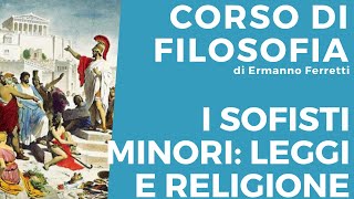 Sofisti minori leggi e religione [upl. by Xirtaeb]