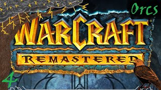 StormcrowOne  811  Warcraft I REMASTERED  Orcs 4 [upl. by Atsirhcal]