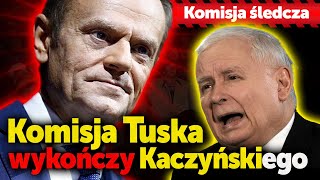 Komisja Tuska wykończy Kaczyńskiego Premier zapowiedział [upl. by Xed]