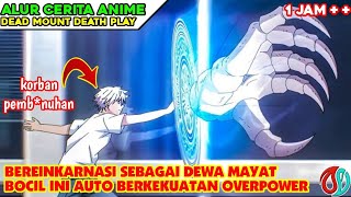 BOCIL INI REINKARNASI DARI DEWA MAYAT BERKEKUATAN OVERPOWER  alur cerita anime [upl. by Conal]