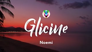 Noemi  Glicine TestoLyrics [upl. by Gnouc]