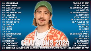 Chanson Francaise 2024 Nouveauté ⚡ Musique 2024 Pierre Garnier Slimane Dadju Tayc Playlist 2024 [upl. by Theodor]