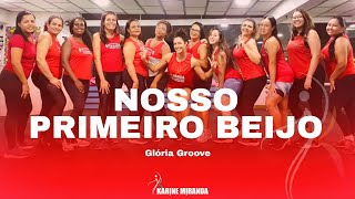 Nosso Primeiro Beijo  Glória Groove  Coreografia  Karine Miranda [upl. by Pelag365]