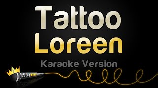 Loreen  Tattoo Karaoke Version [upl. by Gordon456]