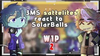 3MS sattelites moons react to SolarBalls  2X  WIP 2 3minutescience 3ms solarballs [upl. by Aileen]