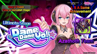 Dame Dame Yo ⭐️ Ultimate Stage by Azathoth Team [upl. by Vipul]