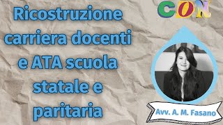 RICOSTRUZIONE CARRIERA DOCENTI E ATA scuola statale e paritaria [upl. by Batholomew]