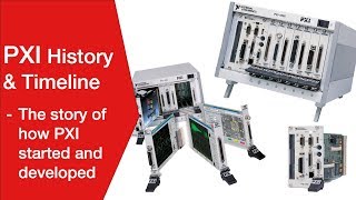 PXI amp PXIe History amp Development Timeline How PXI started [upl. by Milak]