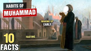 10 Surprising Habits of Prophet Muhammad [upl. by Reichert765]