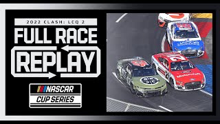 Last Chance Qualifier No2 from the Busch Light Clash  NASCAR Full Race Replay [upl. by Nnylrac484]