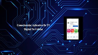 Como Instalar Aplicativo De TV Digital No Celular [upl. by Amity]