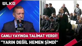 Erdoğan Valiye Canlı Yayında Talimat Verdi quotYarın Değil Hemen Şimdi sondakika [upl. by Otrebmal]