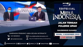 Bedah Editorial MI  Jalan Tengah Polemik Upah [upl. by Rebekkah791]