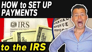 How set up a Payment Plan with the IRS [upl. by Adnamma945]