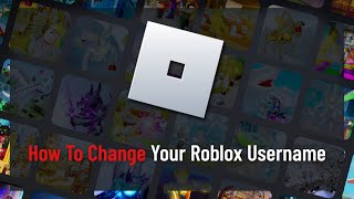 How To Change Your Roblox Username Guide [upl. by Macmillan]