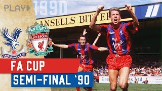 Crystal Palace v Liverpool  1990 FA Cup SemiFinal [upl. by Ragse]