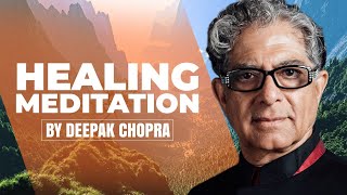 Self Healing Meditation  Daily Meditation With Deepak Chopra [upl. by Lathrop]