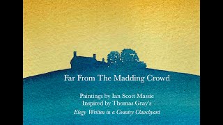 Far from the Madding Crowd  paintings by Ian Scott Massie [upl. by Mordecai]