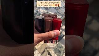 Maybelline Creamy Matte lipstick swatches 💄🤎✨ maybelline lipstickswatches lipstick creamymatte [upl. by Esme]