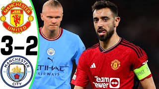 Manchester United vs Man City 32  All Goals and Highlights  2024 🔥 BRUNO [upl. by Anitsuga]