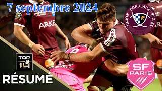 TOP 14  J1  Résumé partie complète Union BordeauxBègles  Stade Français ParisSaison 20242025 [upl. by Harlie214]