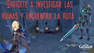 Dirígete a investigar las ruinas y encuentra la ruta  Genshin Impact [upl. by Anaert111]