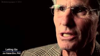 Jon KabatZinn Mindfulness 9 attitudes  letting go [upl. by Sclater997]