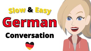 Conversation Practice in German  Slow and Easy German Listening Practice  For Beginners [upl. by Valma]