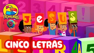 Cinco Letras  3 Palavrinhas  Volume 9  OFICIAL Desenho Infantil [upl. by Gerianne]