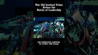 Why did Sentinel Prime refuse the Matrix of leadership [upl. by Cherise844]