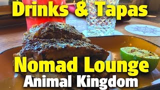 Drinks amp Tapas  Nomad Lounge  Animal Kingdom [upl. by Ennaerb]