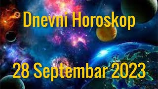 28 SEPTEMBAR 2023 DANAŠNJI HOROSKOP [upl. by Janifer440]