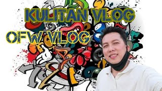 😎 OFWLIFE kULITVLOG [upl. by Rhyner250]