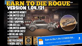 NEW UPDATE EARN TO DIE ROGUE MOD APK V104121 UNLIMITED MONEY [upl. by Anatolio262]