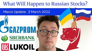 What will happen to Russian Stocks because of the Ukraine Crisis  Gazprom Sberbank Lukoil etc [upl. by Shargel118]