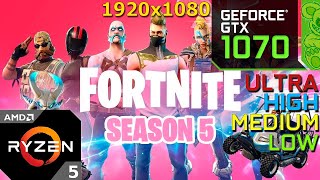 Fortnite Season 5  GTX 1070 8GB  Ryzen 5 3600 All Settings [upl. by Viens803]