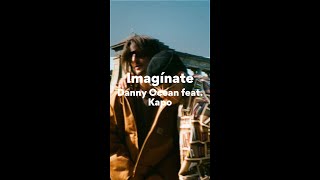 Danny Ocean feat Kapo Imagínate LetraLyrics [upl. by Audris]