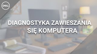 Diagnostyka Zawieszania Się Komputera [upl. by Claire]