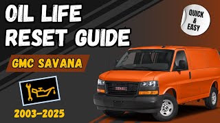 GMC Savana Oil Life Reset Easy Guide for 20032025 Models 🛠️ [upl. by Ekle]