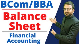 Balance Sheet Explained  Final Accounts  Financial Accounting [upl. by Maisey]