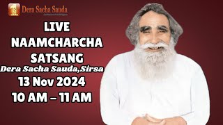 13 Nov 2024  Incarnation Month  Live Naamcharcha Satsang  Sirsa SaintMSGInsan [upl. by Niwdla]