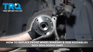 How to Replace Front Wheel Bearing amp Hub Assemblies 20132016 Dodge Dart [upl. by Nnylamme]