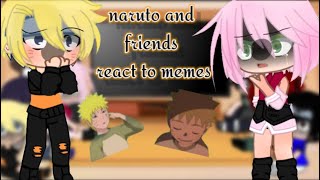 naruto and friends react to memes sasunaru Sorry its short x part 1 credits in vid [upl. by Tull]