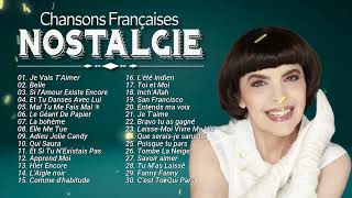 💖NOSTALGIE CHANSONS FRANÇAISES Mireille Mathieu Pierre Bachelet Lara Fabian Charles Aznavour [upl. by Yentyrb323]