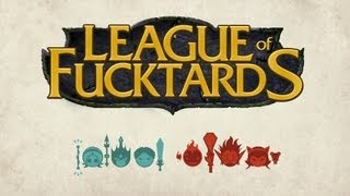 League of Fucktards  Flaming OP [upl. by Jopa]