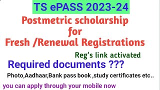 TS ePASS 202324 Fresh Scholarship Registrations I Required documents I renewal registrations [upl. by Ally948]